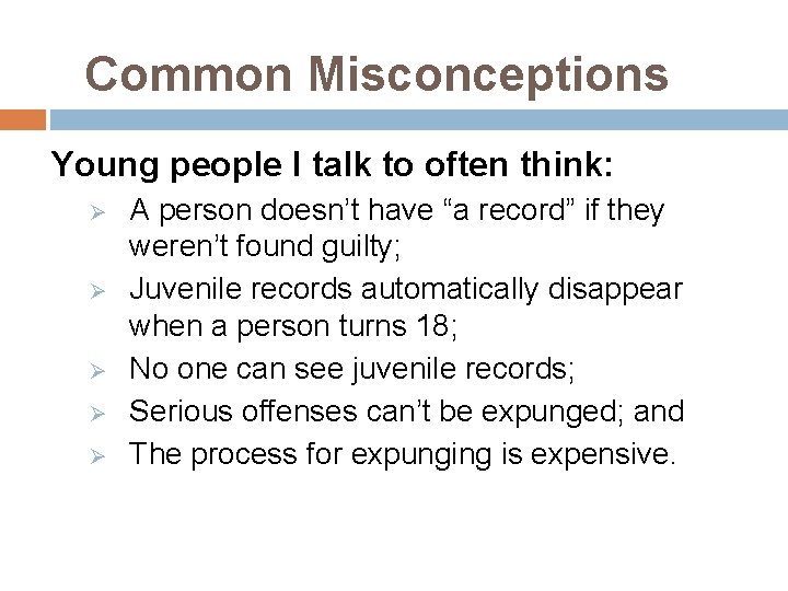 Common Misconceptions Young people I talk to often think: Ø Ø Ø A person Common Misconceptions Young people I talk to often think: Ø Ø Ø A person