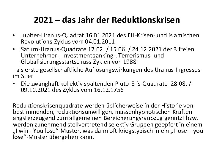 2021 – das Jahr der Reduktionskrisen • Jupiter-Uranus-Quadrat 16. 01. 2021 des EU-Krisen- und