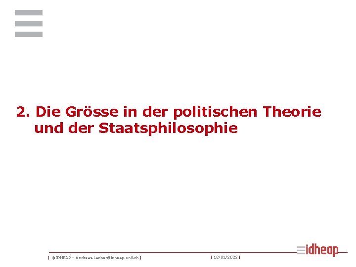 2. Die Grösse in der politischen Theorie und der Staatsphilosophie | ©IDHEAP – Andreas.