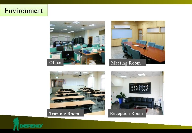 Environment Office Meeting Room Training Room Reception Room 