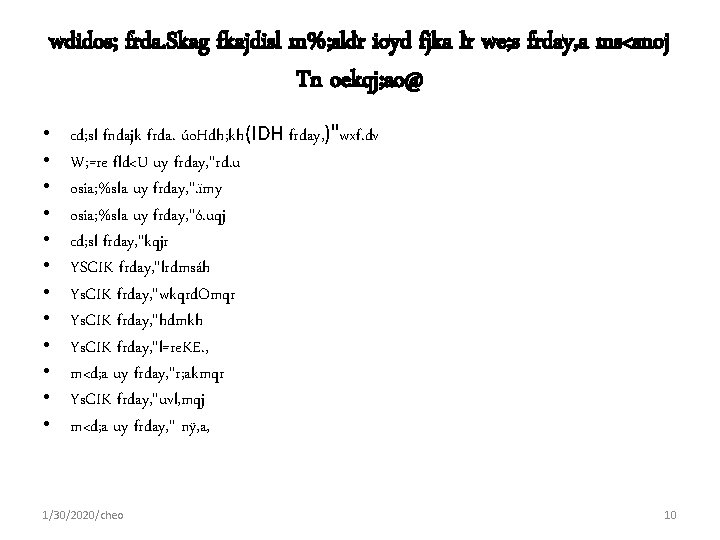 wdidos; frda. Skag fkajdisl m%; sldr ioyd fjka lr we; s frday, a ms<snoj