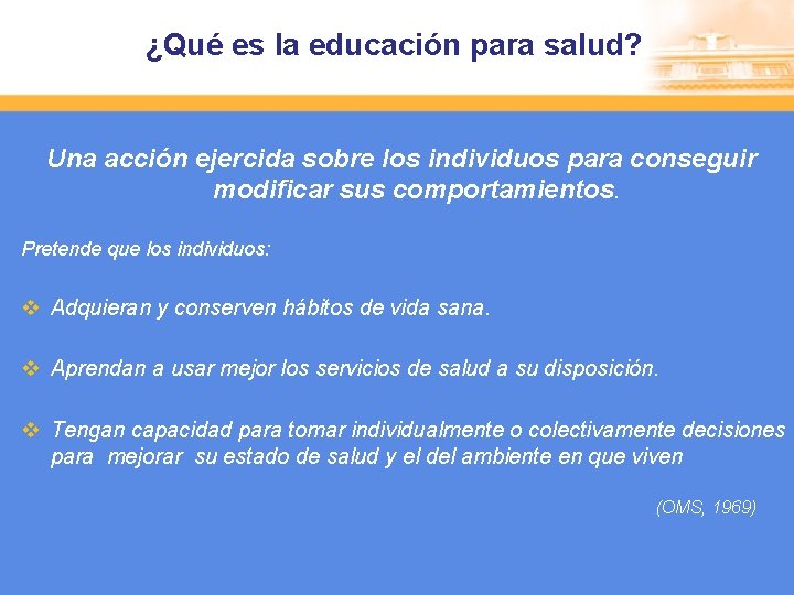 ¿Qué es la educación para salud? Una acción ejercida sobre los individuos para conseguir