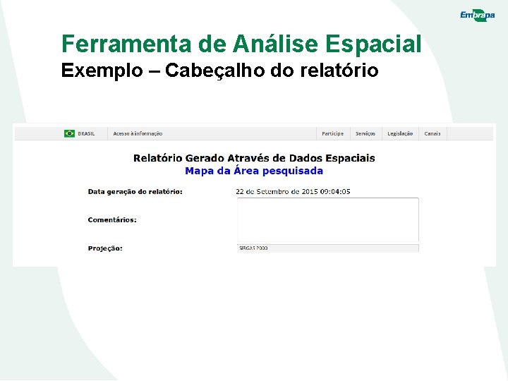 Ferramenta de Análise Espacial Exemplo – Cabeçalho do relatório 