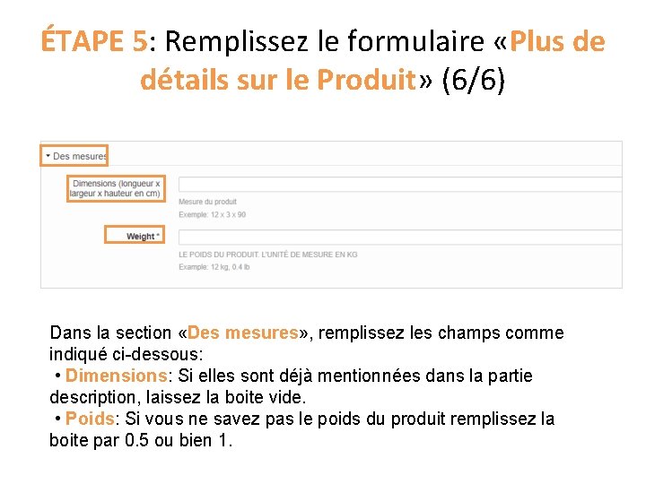 ÉTAPE 5: Remplissez le formulaire «Plus de détails sur le Produit» (6/6) Dans la