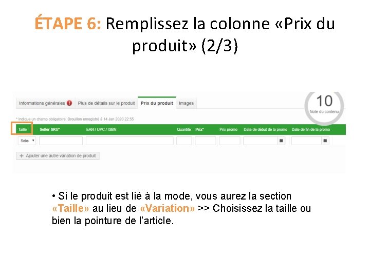 ÉTAPE 6: Remplissez la colonne «Prix du produit» (2/3) • Si le produit est