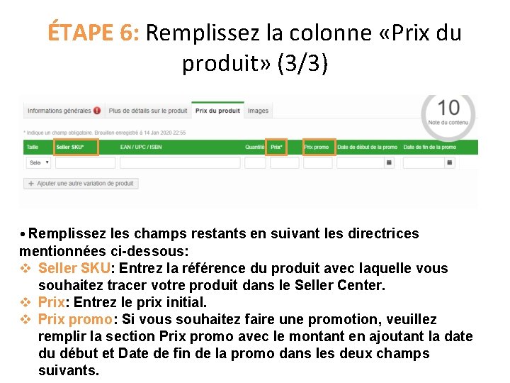 ÉTAPE 6: Remplissez la colonne «Prix du produit» (3/3) • Remplissez les champs restants