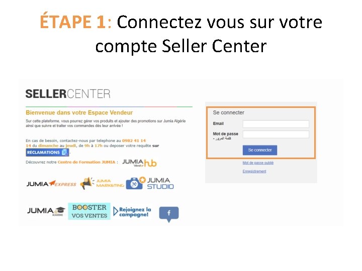 ÉTAPE 1: Connectez vous sur votre compte Seller Center 