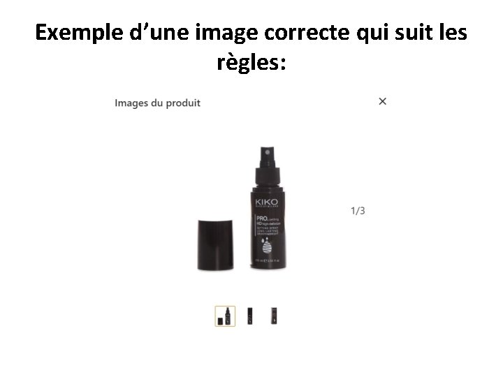 Exemple d’une image correcte qui suit les règles: 