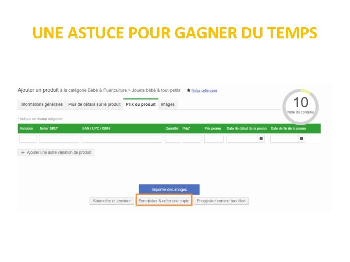 UNE ASTUCE POUR GAGNER DU TEMPS 