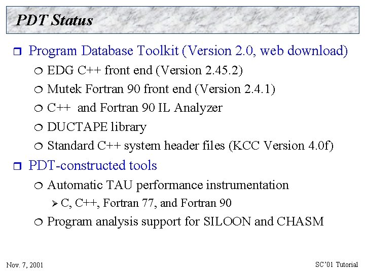 PDT Status r Program Database Toolkit (Version 2. 0, web download) ¦ ¦ ¦