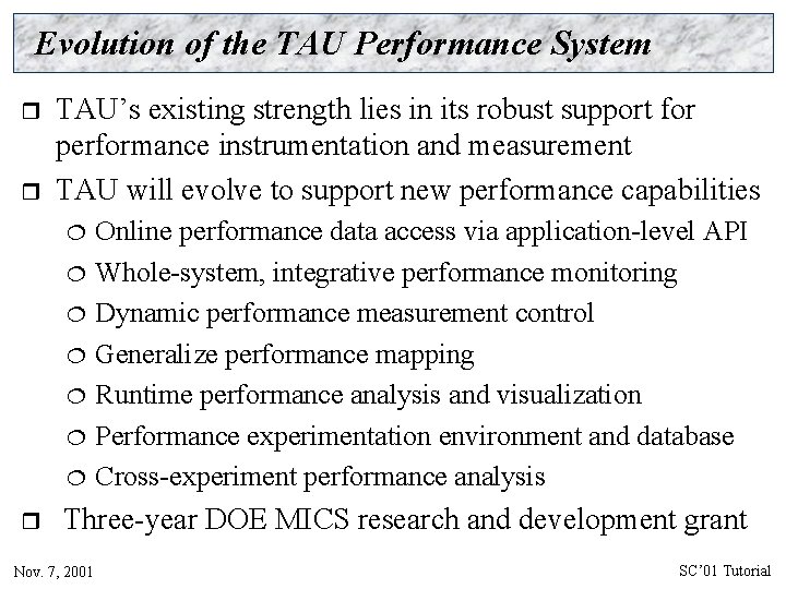 Evolution of the TAU Performance System r r TAU’s existing strength lies in its