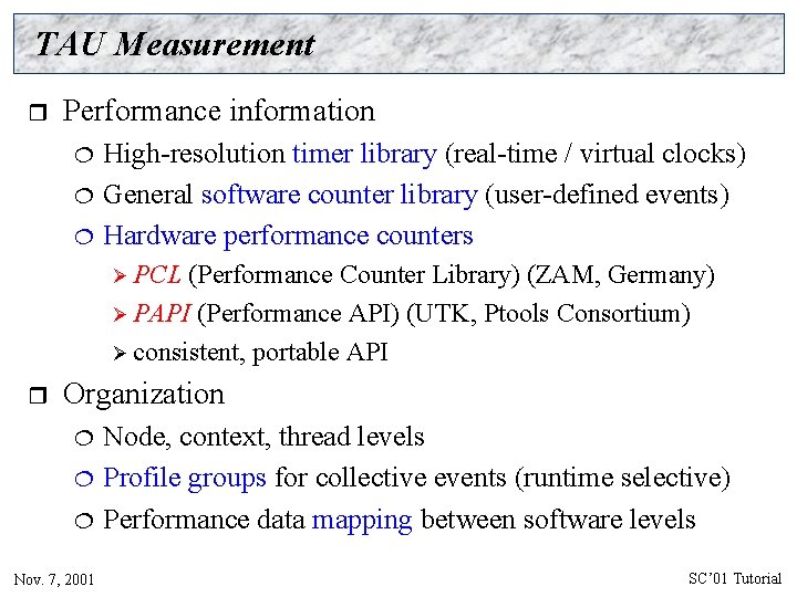 TAU Measurement r Performance information ¦ ¦ ¦ High-resolution timer library (real-time / virtual
