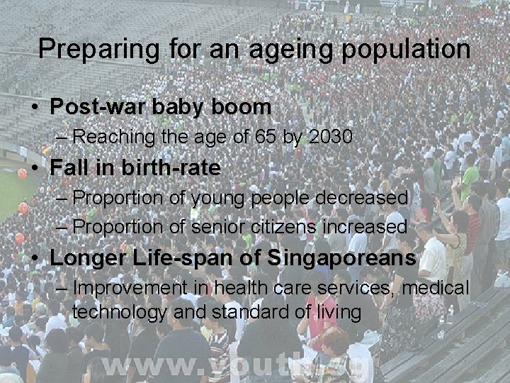 Preparing for an ageing population • Post-war baby boom – Reaching the age of