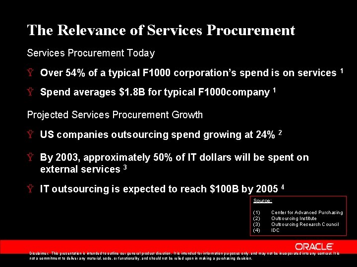 The Relevance of Services Procurement Today Ÿ Over 54% of a typical F 1000