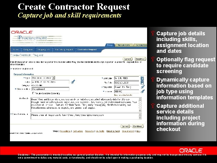 Create Contractor Request Capture job and skill requirements Ÿ Capture job details including skills,