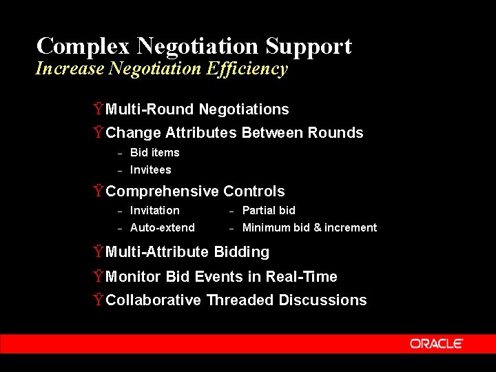 Complex Negotiation Support Increase Negotiation Efficiency Ÿ Multi-Round Negotiations Ÿ Change Attributes Between Rounds