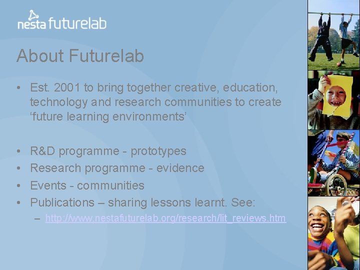 About Futurelab • Est. 2001 to bring together creative, education, technology and research communities