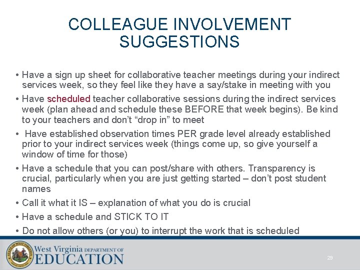 COLLEAGUE INVOLVEMENT SUGGESTIONS • Have a sign up sheet for collaborative teacher meetings during COLLEAGUE INVOLVEMENT SUGGESTIONS • Have a sign up sheet for collaborative teacher meetings during