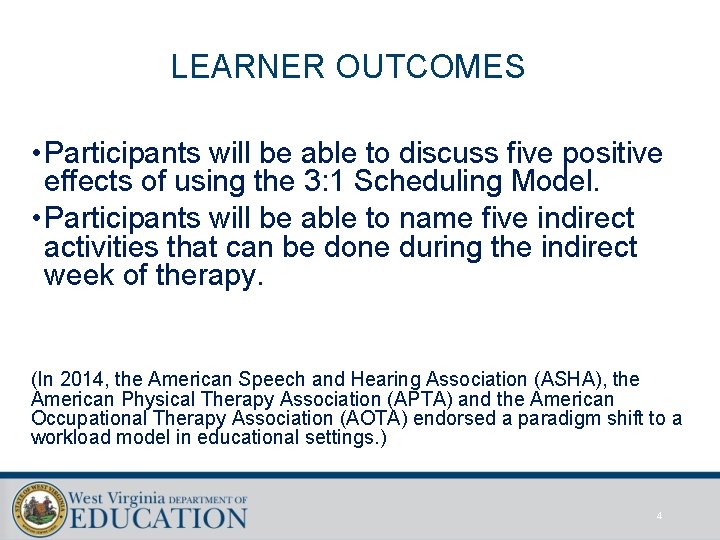 LEARNER OUTCOMES • Participants will be able to discuss five positive effects of using