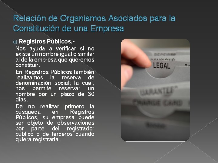 Relación de Organismos Asociados para la Constitución de una Empresa Registros Públicos. Nos ayuda