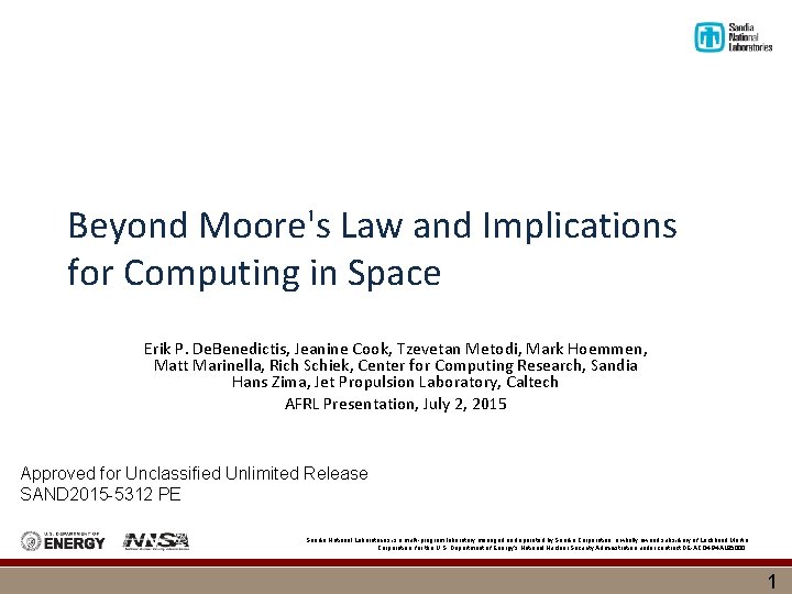 Beyond Moore's Law and Implications for Computing in Space Erik P. De. Benedictis, Jeanine