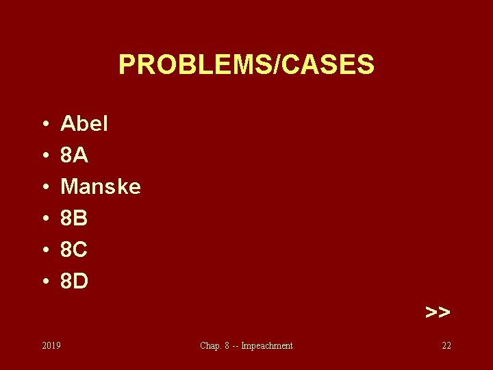 PROBLEMS/CASES • • • Abel 8 A Manske 8 B 8 C 8 D