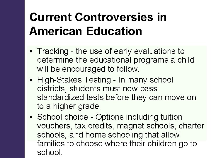 Current Controversies in American Education Tracking - the use of early evaluations to determine