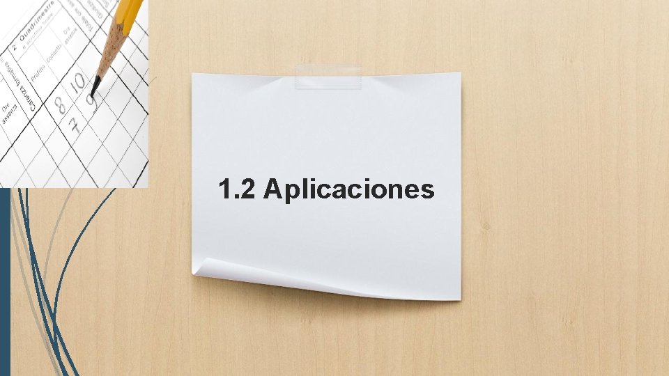 1. 2 Aplicaciones 