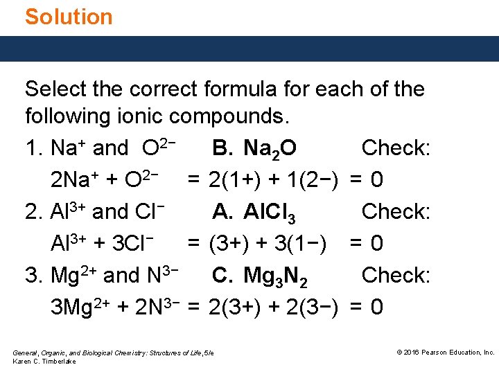 Solution Select the correct formula for each of the following ionic compounds. 1. Na+