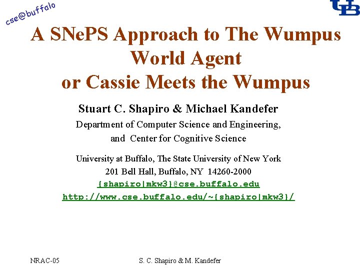 alo @ cse f buf A SNe. PS Approach to The Wumpus World Agent