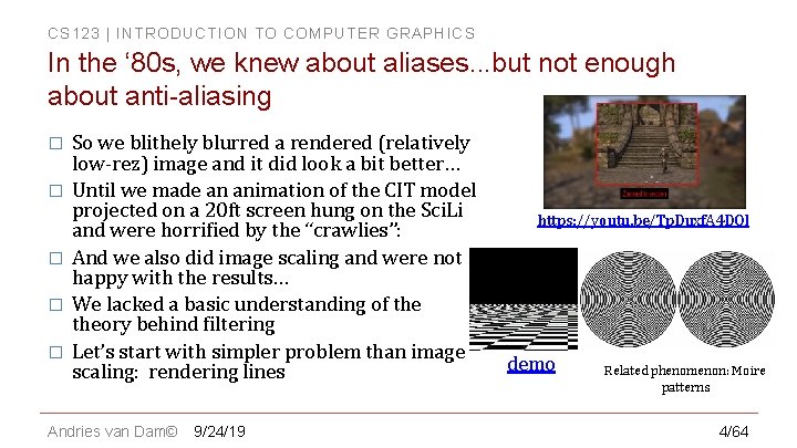 CS 123 | INTRODUCTION TO COMPUTER GRAPHICS In the ‘ 80 s, we knew
