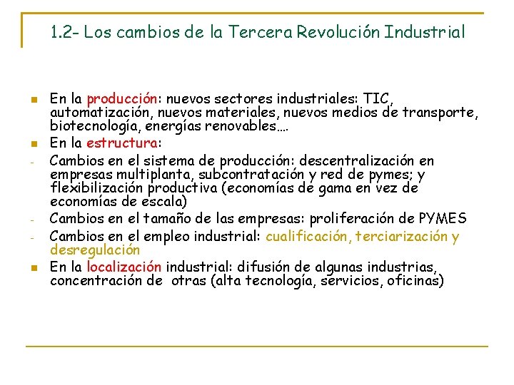 1. 2 - Los cambios de la Tercera Revolución Industrial - En la producción: