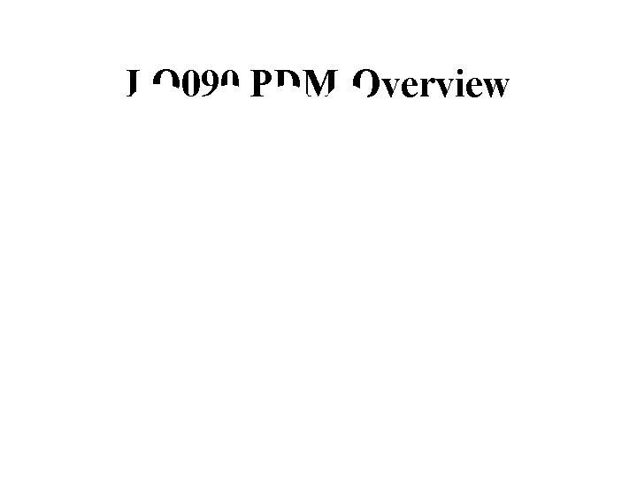LO 090 PDM-Overview LO 090 ã SAP AG 1999 Product Data Management 