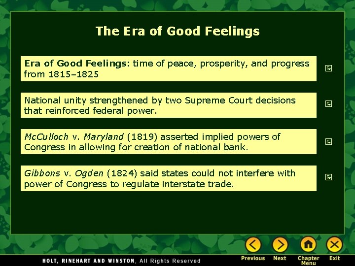 The Era of Good Feelings: time of peace, prosperity, and progress from 1815– 1825