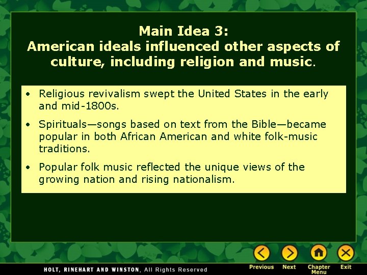 Main Idea 3: American ideals influenced other aspects of culture, including religion and music.