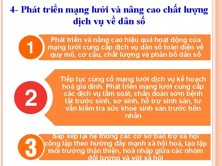 4 - Phát triển mạng lưới và nâng cao chất lượng dịch vụ về