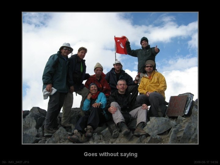 Goes without saying 39 - IMG_8437. JPG 2008 -08 -17 14: 39 Goes without saying 39 - IMG_8437. JPG 2008 -08 -17 14: 39