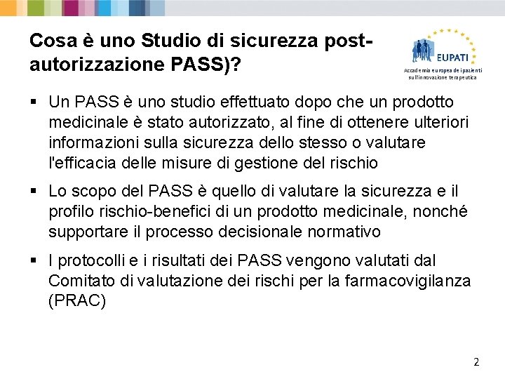 Cosa è uno Studio di sicurezza postautorizzazione PASS)? Accademia europea dei pazienti sull'innovazione terapeutica