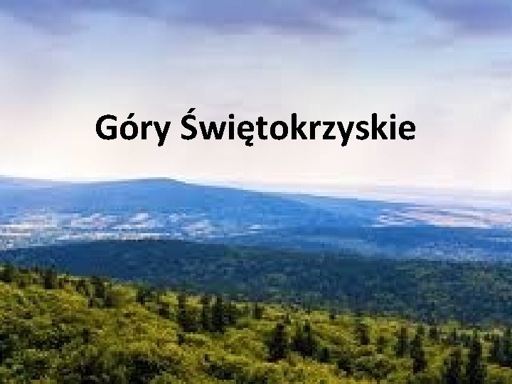 Góry Świętokrzyskie 