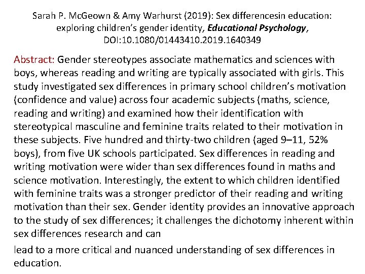 Sarah P. Mc. Geown & Amy Warhurst (2019): Sex differencesin education: exploring children’s gender