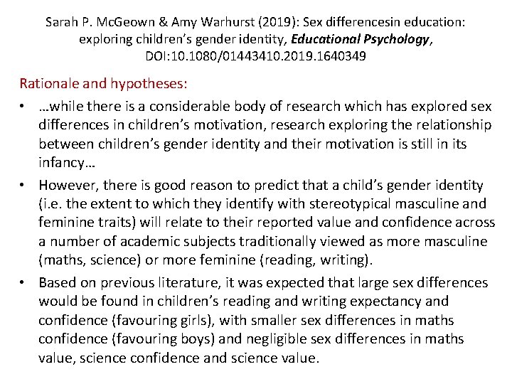Sarah P. Mc. Geown & Amy Warhurst (2019): Sex differencesin education: exploring children’s gender
