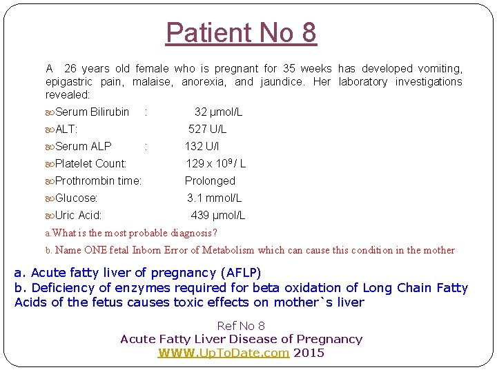 Patient No 8 A 26 years old female who is pregnant for 35 weeks