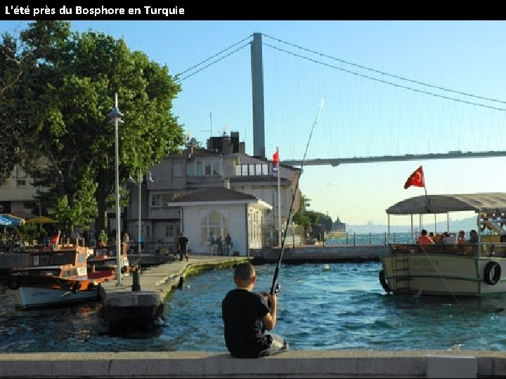 L'été près du Bosphore en Turquie 