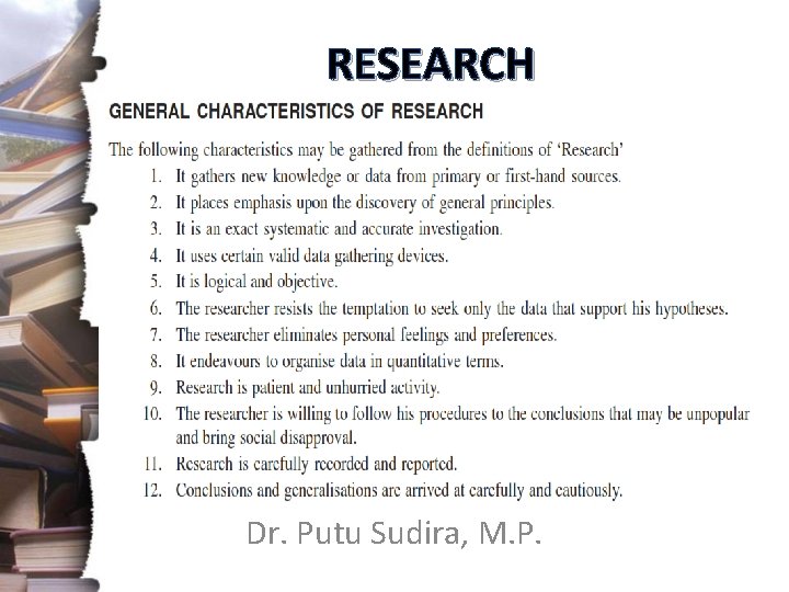 RESEARCH Dr. Putu Sudira, M. P. 