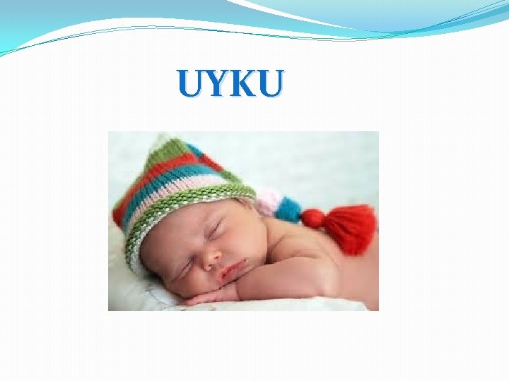 UYKU 