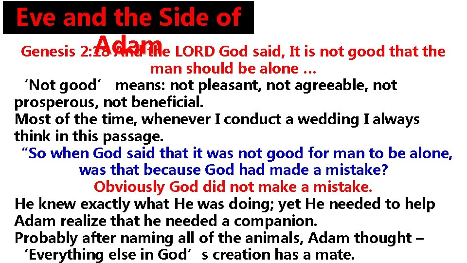 Eve and the Side of Adam Genesis 2: 18 And the LORD God said,