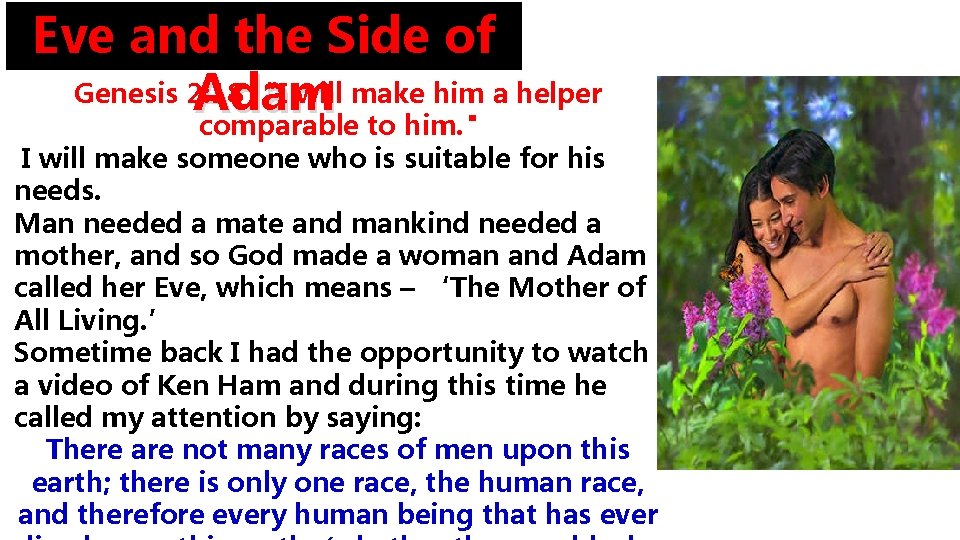 Eve and the Side of Genesis 2: 18 “I will make him a helper