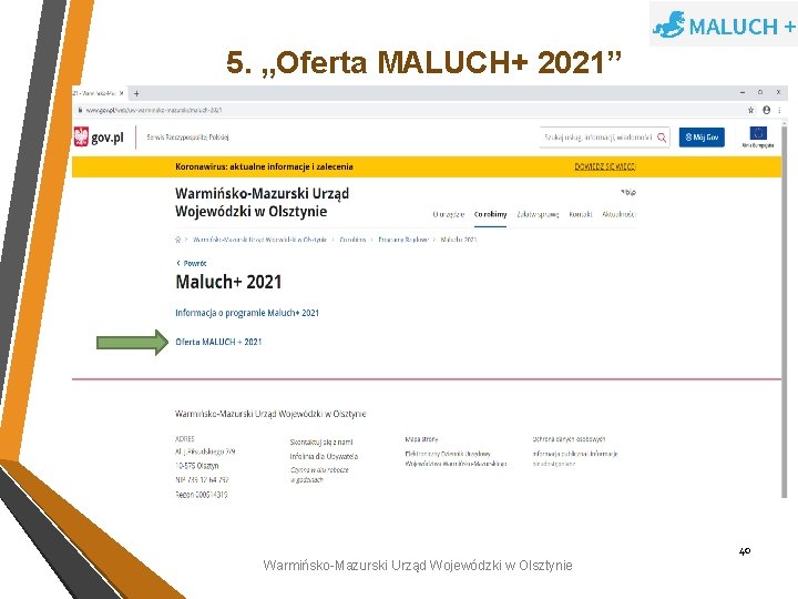 5. „Oferta MALUCH+ 2021” 40 Warmińsko-Mazurski Urząd Wojewódzki w Olsztynie 