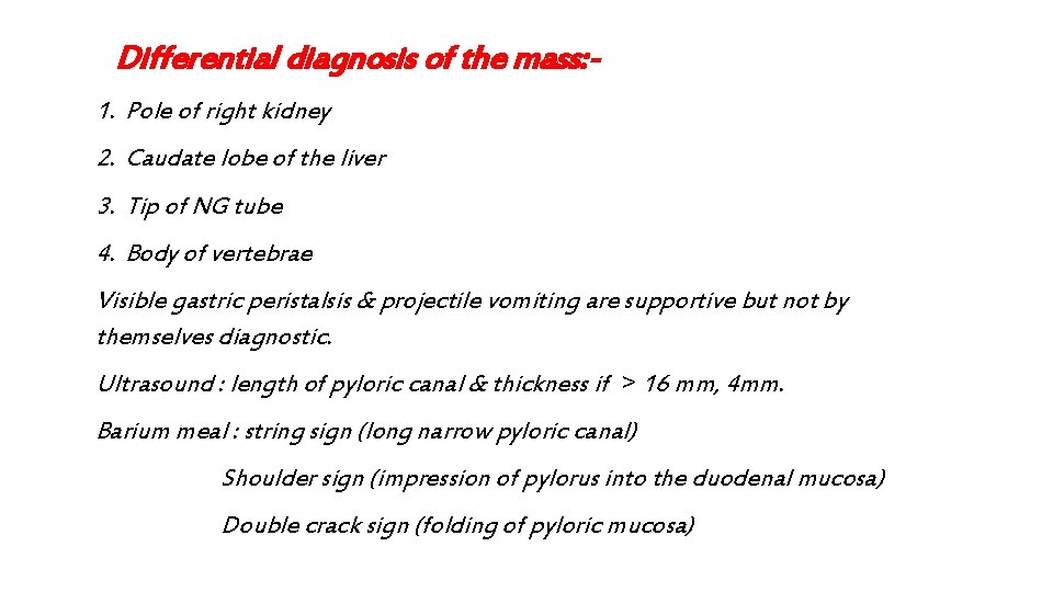 Differential diagnosis of the mass: 1. Pole of right kidney 2. Caudate lobe of
