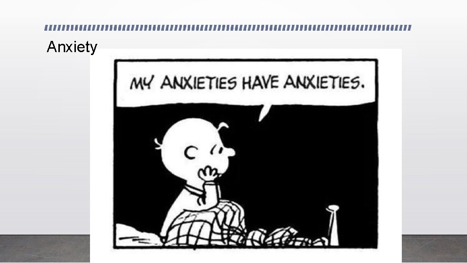 Anxiety 